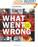 Popular Mechanics What Went Wrong: In...