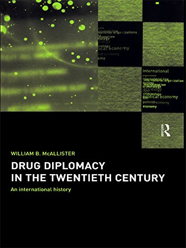 Drug Diplomacy in the Twentieth Century
