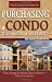 The Complete Guide to Purchasing a Condo, Townhouse, or Apartment: What Smart Investors Need to Know - Explained Simply