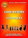 "Lose Weight Naturally" (Lose Weight Naturally for Men, Women and Children)