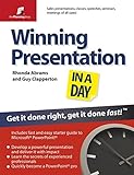 Winning presentation in a day : get it done right, get it done fast