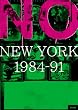 NO NEW YORK 1984-91 [DVD]