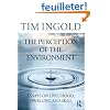 The Perception of the Environment: Essays on Livelihood, Dwelling and Skill