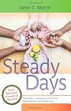 Steady Days: A Journey Toward Intentional, Professional Motherhood