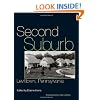 Second Suburb: Levittown, Pennsylvania (Culture Politics & the Built Environment)