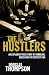 Book The Hustlers: An Explosive True Story of Gambling, Greed and the Perfect Con