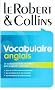 Le Robert et Collins : Vocabulaire anglais