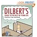 Dilbert's Guide To The Rest Of Your Life: Dispatches from Cubicleland