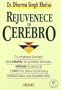 Rejuvenece Tu Cerebro (Spanish Edition)