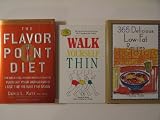 Flavor Point Diet and Fitness 3 Book Set - The Flavor Point Diet drop up to 16 pounds in 6 weeks, Walk Yourself Thin get thin for life program, 365 Delicious Low-Fat Recipes