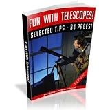 Fun With Telescopes: A Guide That Explains Astronomy And Telescopes In Laymans Language! AAA+++ 51b%2BpNyppIL. SL160 Fun With Telescopes: A Guide That Explains Astronomy And Telescopes In Laymans Language! AAA+++