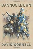 Bannockburn: The Triumph of Robert the Bruce
