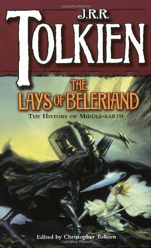 The Lays of Beleriand (The History of Middle-Earth, Vol. 3)