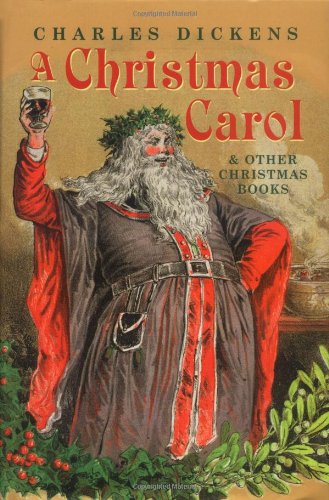 A Christmas Carol and Other Christmas Books (Oxford World's Classics)