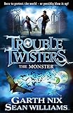 Troubletwisters. Book 2, The monster