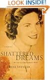 Shattered Dreams: My Life as a Polygamist's Wife