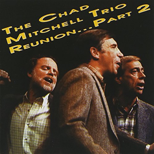 Chad Mitchell Trio - The Very Best Of The Chad Mitchell Trio - Zortam Music