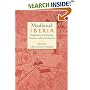 Medieval Iberia: Readings from Christian, Muslim and Jewish Sources (Middle Ages)