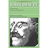 the middle works of john dewey volume 9 1899 1924 democracy and education 1916 the collected works of john