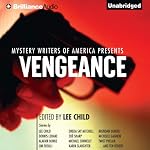 Mystery Writers of America Presents Vengeance | Lee Child (author/editor),Dennis Lehane,Karin Slaughter,Michael Connelly