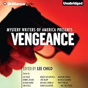 Mystery Writers of America Presents Vengeance | [Lee Child (author/editor), Dennis Lehane, Karin Slaughter, Michael Connelly]