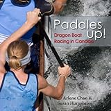 Paddles Up: Dragon Boat Racing in Canada