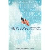 the pledge a history of the pledge of allegiance