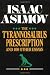 The Tyrannosaurus Prescription and 100 Other Essays: And 100 Other Essays
