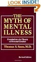 The Myth of Mental Illness: Foundations of a Theory of Personal Contact (Perennial library)