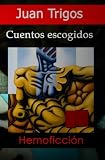 Cuentos Escogidos (Spanish Edition)