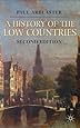 A History of the Low Countries (Palgrave Essential Histories Series)