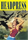 Headpress 22: Psychedelic Decadence: Bad Birds