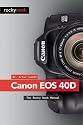 Canon EOS 40D: The Rocky Nook Manual