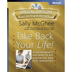 Take Back Your Life! Special Edition: Using Microsoft� Outlook� to Get Organized and Stay Organized (Bpg-Other)