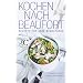 Kochen nach Beaufort: Rezepte f�r jede Windst�rke