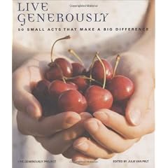 Live Generously: 50 Small Acts That Make a Big Difference