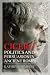 Cicero: Politics and Persuasion in Ancient Rome