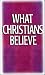 Books : What Christians Believe