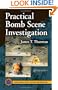Practical Bomb Scene Investigation (Practical Aspects of Criminal & Forensic Investigations)