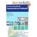 Zahn-Mund-Kiefer-Heilkunde. Lehrbuchreihe zur Aus- und Weiterbildung / Zahn-Mund-Kiefer-Heilkunde: Zahn�rztliche Prothetik: BD