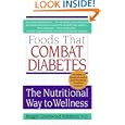Foods That Combat Diabetes: The Nutritional Way to Wellness (Lynn Sonberg Books) by Maggie Greenwood-robinson