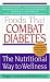 Books : Foods That Combat Diabetes: The Nutritional Way to Wellness (Lynn Sonberg Books)
