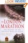The London Marathon: The History of the Greatest Race On Earth