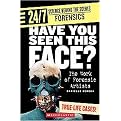 Have You Seen This Face? (The Work of Forensic Artists) (24/7: science Behind the Scenes Forensic Files) (Reinforced Hardcover)