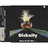 Mann Ist der Dick...von "Dicknity"