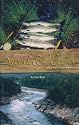 Rivers & Woods: Adventures in the outdoors