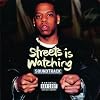 The Streets Is Watching