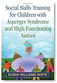 Social Skills Training for Children with Asperger Syndrome and High-Functioning Autism