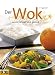  : Der Wok: Leicht, schnell und gesund