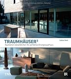 Traumh&auml;user 3: Bauherren verwirklichen ihr perfektes Energiesparhaus - Sabine Reeh